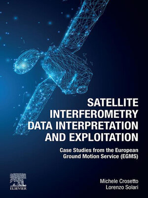 cover image of Satellite Interferometry Data Interpretation and Exploitation